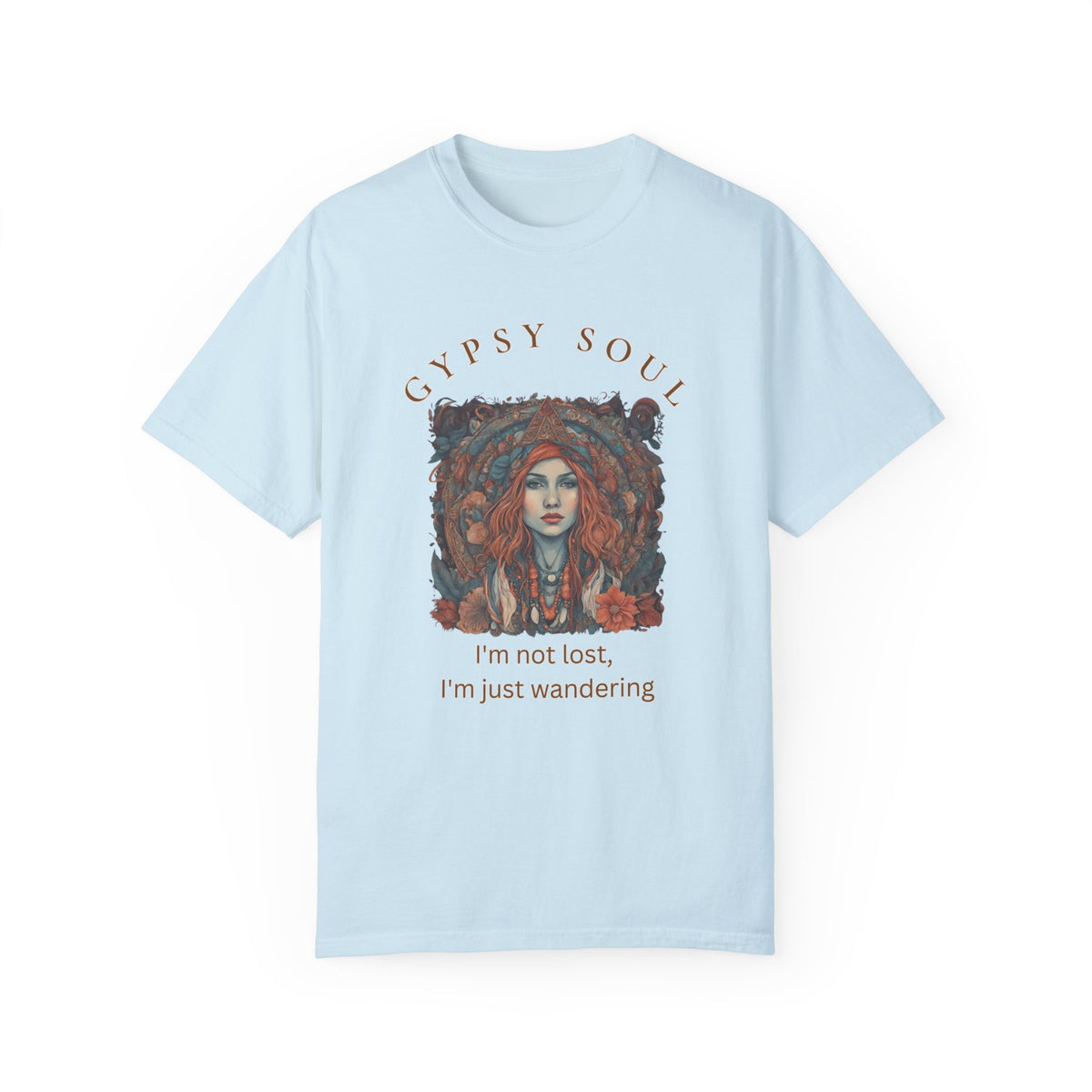 Gypsy Soul, I'm not lost Tee - The Witchy Gypsy