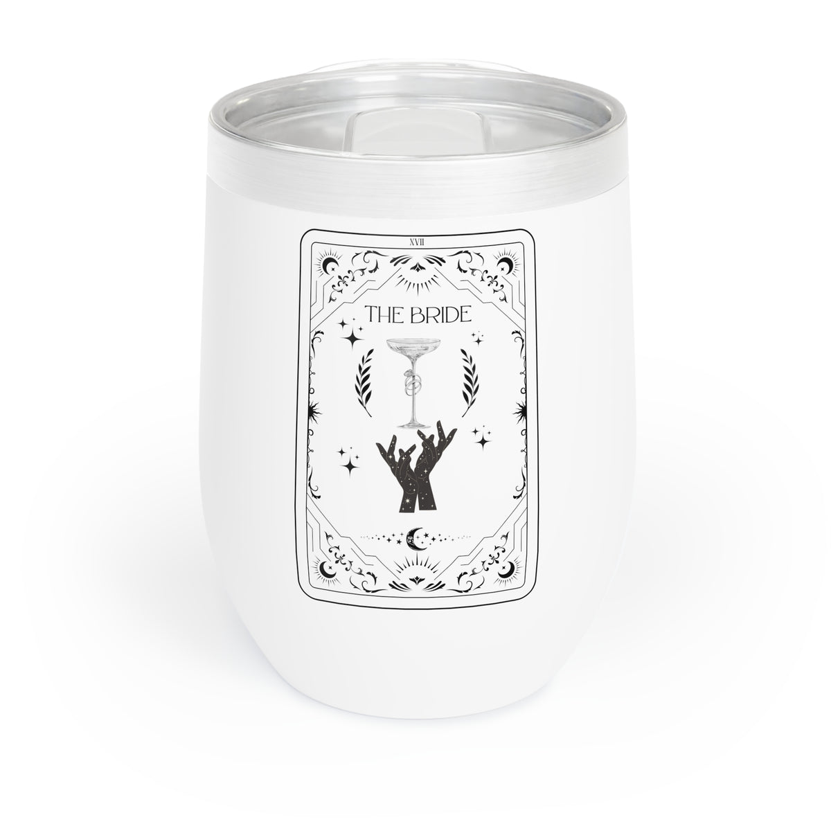 The Bride Chill Wine Tumbler, Wiccan Wine Tumbler, Bachelorette Chill Wine Tumbler - The Witchy Gypsy