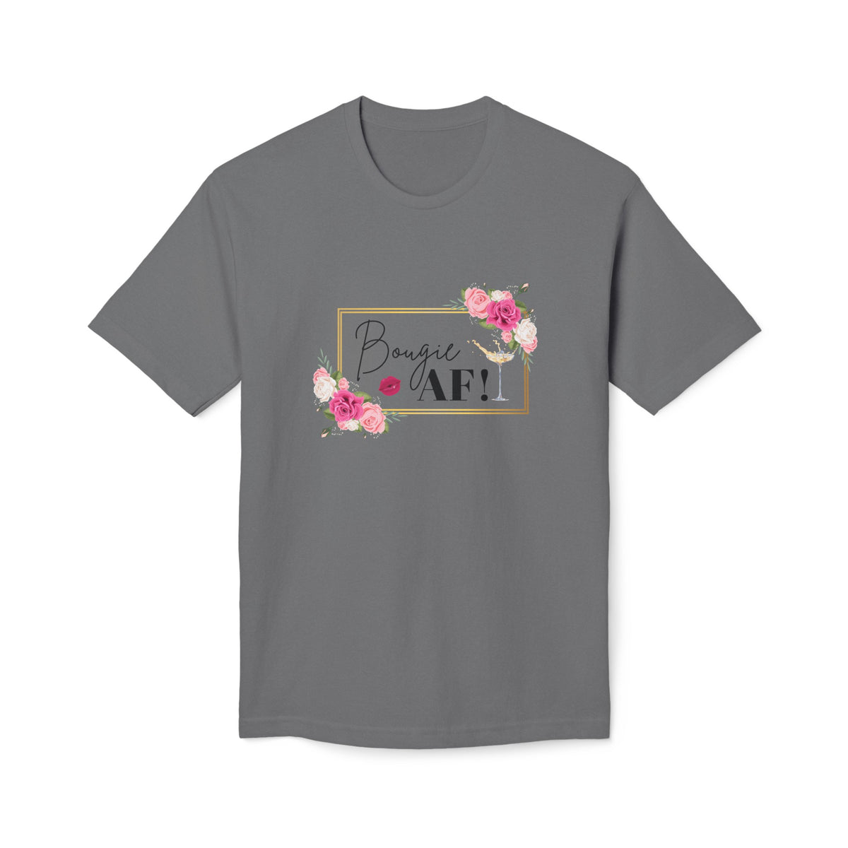 Bougie AF T-shirt, Made in US, Boujee Tshirt For Her, Gift For Classy Mama, Bougie Gift, Bougie Bestie, Funny girl, nana